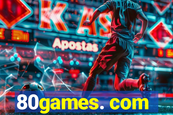 80games. com